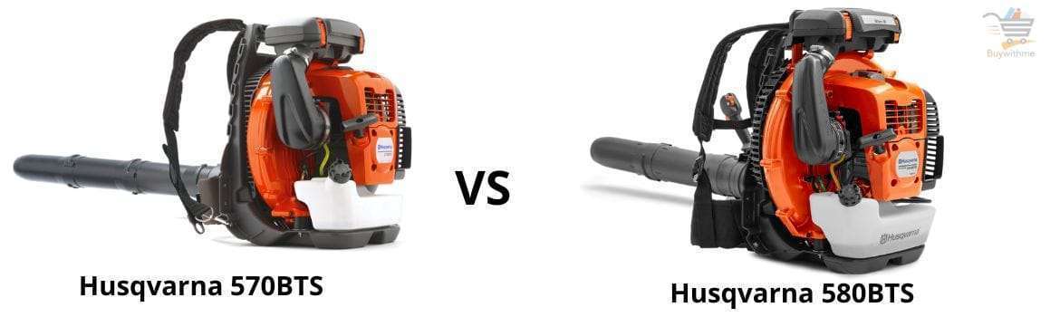 Husqvarna 570BTS vs 580BTS