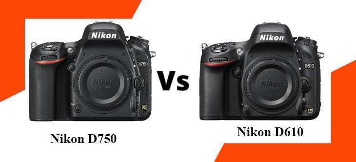 Nikon D610 vs D750