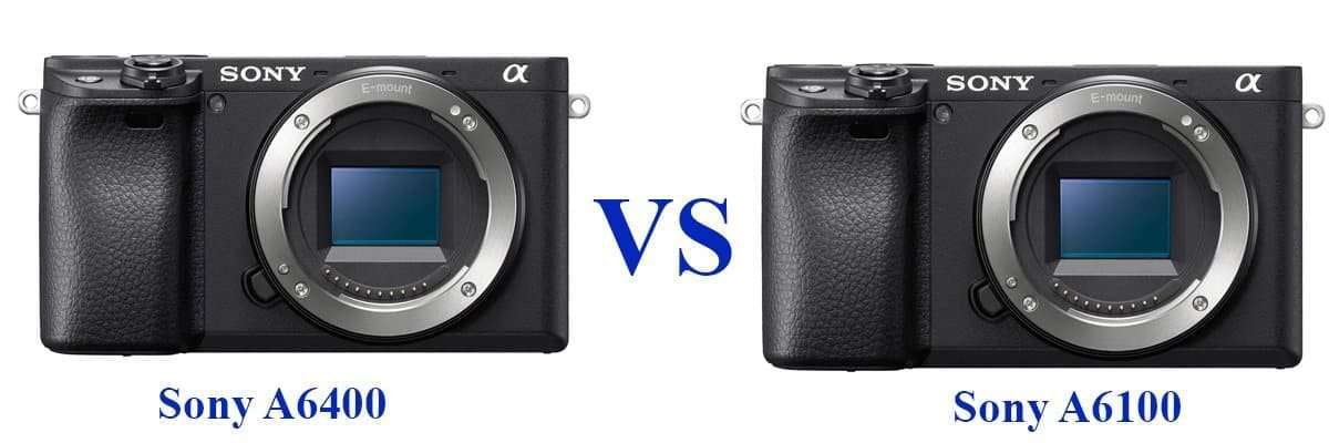 Sony a6100 vs a6400