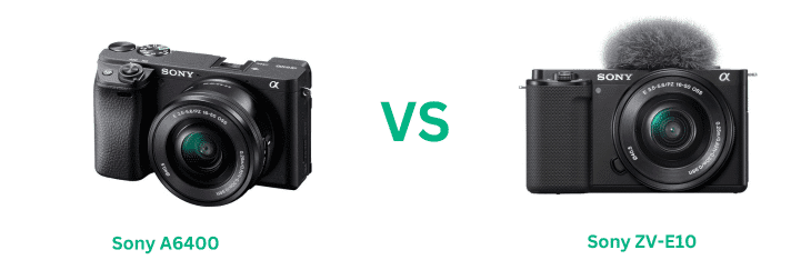 Sony Zv E10 Vs A6400